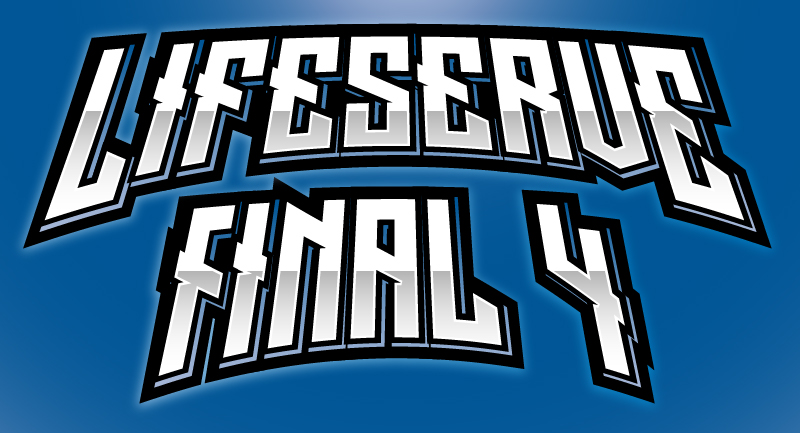 LifeServe Final 4